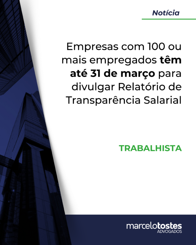Empresas com 100 ou mais empregados têm até 31 de março para divulgar Relatório de Transparência Salarial