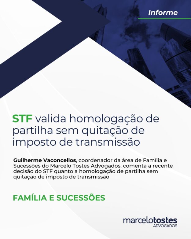 STF valida homologação de partilha sem quitação de imposto de transmissão